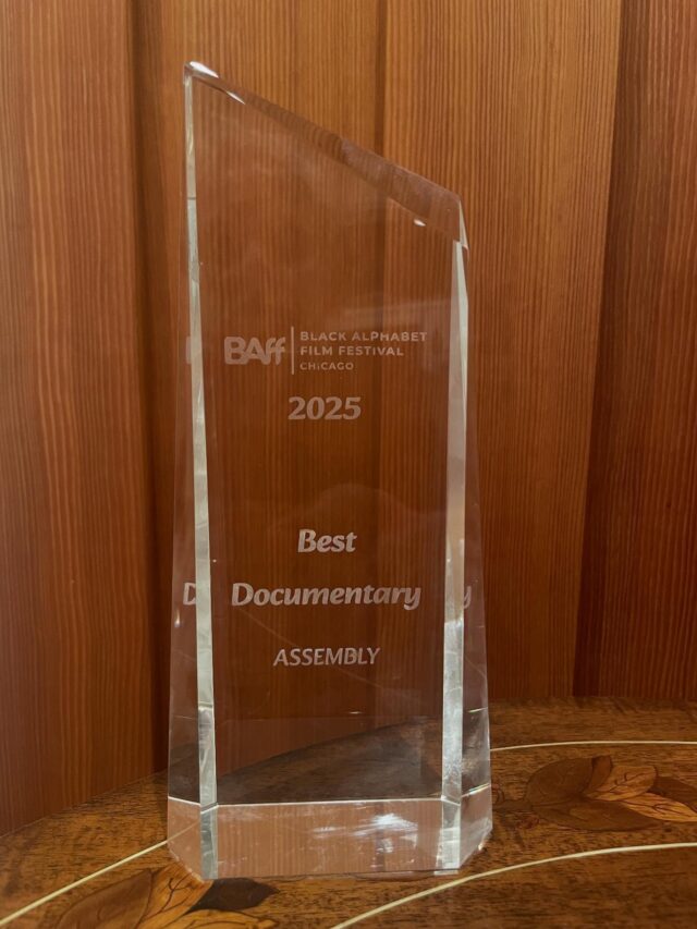 🎉 Excited to announce that our documentary “Assembly” has won Best Documentary at the Chicago Black Alphabet Film Festival! Huge thanks to everyone who supported this project and our incredible team. Grateful for the recognition and can’t wait to share the film with more of you! #AssemblyTheFilm #ChicagoBlackAlphabetFest